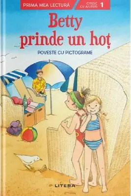 Prima mea lectura. BETTY PRINDE UN HOT. Poveste cu pictograme