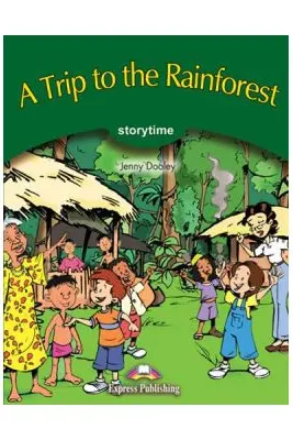 A Trip to the Rainforest. Retold