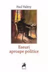 Eseuri aproape politice