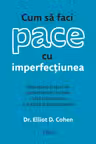 Cum sa faci pace cu imperfectiunea