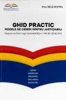 Ghid practic - modele de cereri pentru Justitiabili depuse conform Legii Insolvalibitatii nr. 149/2012