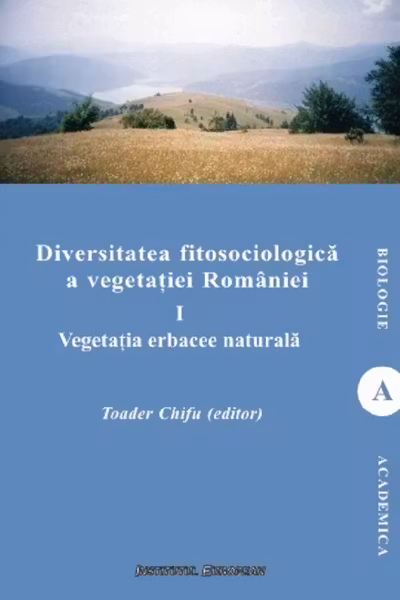 Diversitatea fitosociologică a vegetației României Vol.1