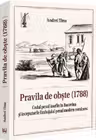 Pravila de obste (1788). Codul penal iosefin in Bucovina si inceputurile limbajului penal modern romanesc