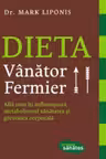 Dieta Vânător - Fermier