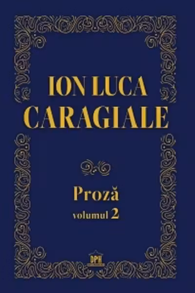 Proza. Volumul II