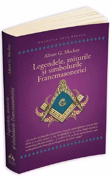 Legendele, miturile si simbolurile Francmasoneriei