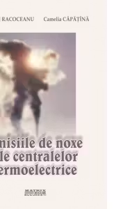 Emisiile de noxe ale centralelor termoelectrice (CD)