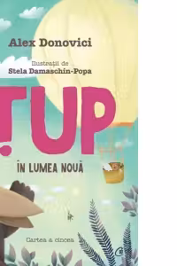 Tup in lumea noua