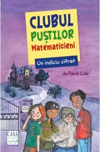 Un indiciu cifrat. Clubul pustilor matematicieni