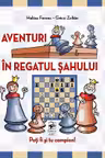 Aventuri in regatul sahului
