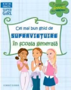 Cel mai bun ghid de supravietuire in scoala generala
