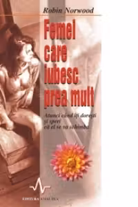 Femei care iubesc prea mult