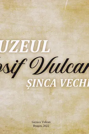 Muzeul Șinca Veche: Iosif Vulcan
