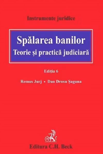 Spalarea banilor. Teorie și practica judiciara