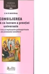 CONSILIEREA vazuta ca lucrare a preotiei universale