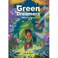 Green Dreamers. Misiune terestra