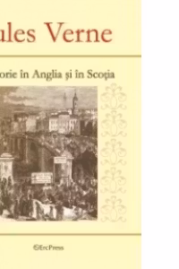 Jules Verne - nr. 17 - Calatorie in Anglia si in Scotia