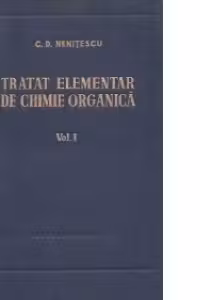 Tratat elementar de chimie organica (volumul I)
