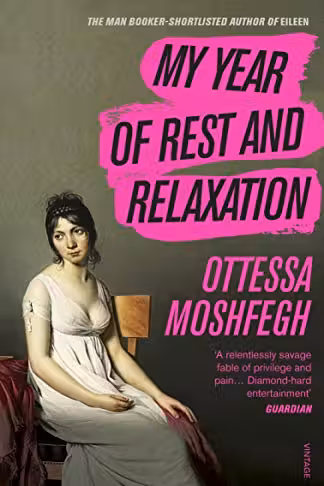 My Year of Rest and Relaxation