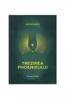 Trezirea Phoenixului. Cronicile Girku Volumul 4