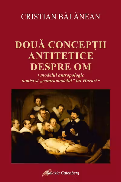 Doua conceptii antitetice despre om
