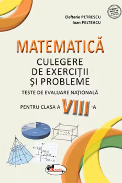 Matematică - Clasa 8 - Culegere de exerciții și probleme