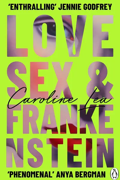 Love, Sex & Frankenstein
