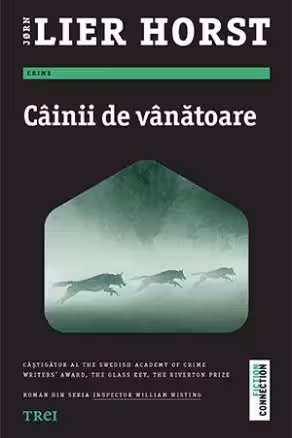Cainii de vanatoare - Jorn Lier Horst. Roman din seria Inspector William Wisting