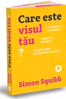 Care este visul tau?