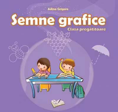 Semne grafice - Clasa pregătitoare