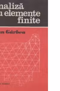 Analiza cu elemente finite - aplicatii pe microcalculatoare