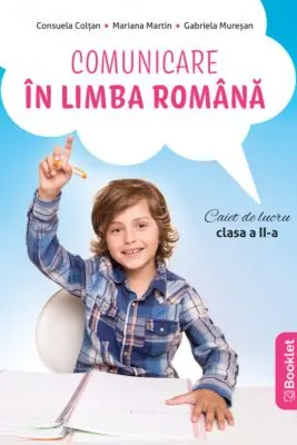 Comunicare in limba romana. Caiet de lucru pentru clasa a 2-a (dupa manualul EDU)