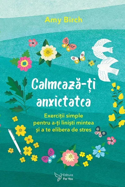 Calmeaza-ti anxietatea