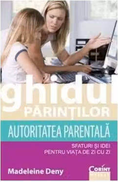 Ghidul parintilor. Autoritatea parentala