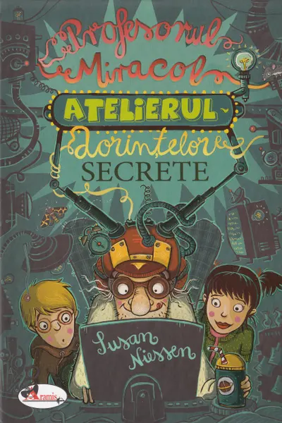 Profesorul Miracol. Atelierul dorintelor secrete