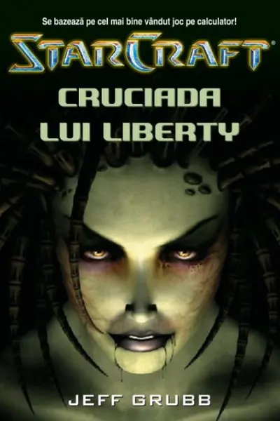 Star Craft 1 - Cruciada lui Liberty