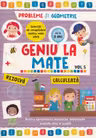 Geniu la mate - probleme si geometrie Vol. 5