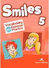 Curs limba engleza Smiles 5 Vocabular si Gramatica - Jenny Dooley, Virginia Evans