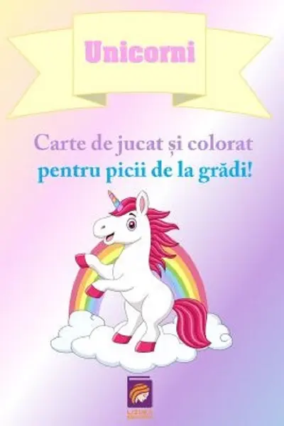 Unicorni. Carte de jucat si colorat pentru picii de la gradi!