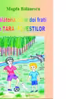 Calatoria celor doi frati în Tara Povestilor