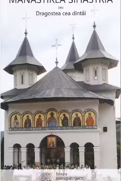 Mănăstirea Sihăstria sau dragostea cea dintâi
