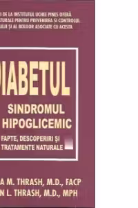 Diabetul si sindromul hipoglicemic-fapte,descoperiri si tratamente naturiste
