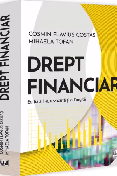 Drept financiar, editia a 2-a - Cosmin Flavius Costas, Mihaela Tofan