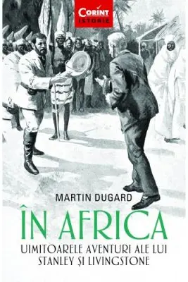 În Africa. Uimitoarele aventuri ale lui Stanley și Livingstone