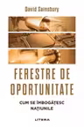 FERESTRE DE OPORTUNITATE. Cum se imbogatesc natiunile.