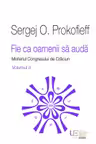 Fie ca oamenii sa auda. Misteriul Congresului de Craciun. Volumul 2