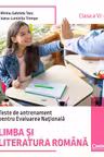 Teste de antrenament pentru Evaluarea Națională. Limba si literatura română - clasa a VI-a