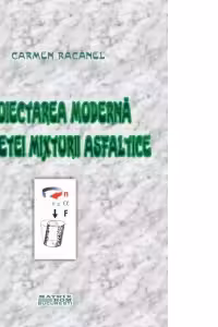 Proiectarea moderna a retetei mixturii asfaltice