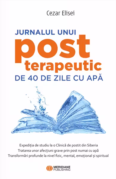 Jurnalul unui post terapeutic de 40 de zile cu apă