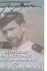 Geopoeme ratacitoare. Halte si momente pe oceane si continente